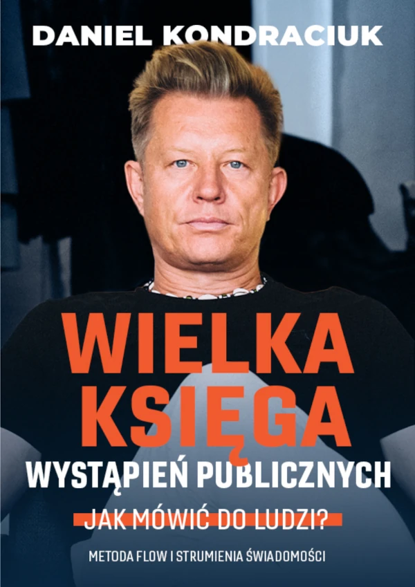 Wielka Księga Wystąpień Publicznych - Danie Kondraciuk